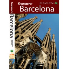 Frommer’s Barcelona - Guia completo de viagem Frommer’s Barcelona - Guia completo de viagem