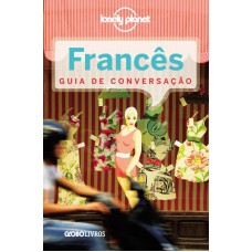 Guia de conversação Lonely Planet - Francês Guia de conversação Lonely Planet - Francês