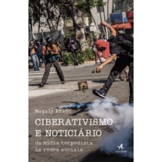 Ciberativismo e noticiário Ciberativismo e noticiário
