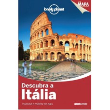 Lonely Planet Descubra a Itália Lonely Planet Descubra a Itália