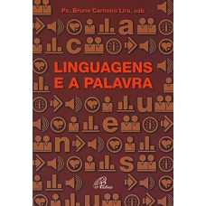 Linguagens e a palavra Linguagens e a palavra