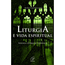 Liturgia e vida espiritual
