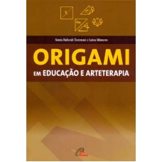 Origami em Educação e Arteterapia Origami em Educação e Arteterapia