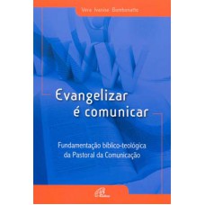 Evangelizar é comunicar Evangelizar é comunicar