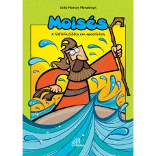 Moisés: A história bíblica em quadrinhos