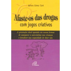 Afaste-os das drogas com jogos criativos