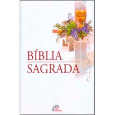 Bíblia Sagrada - Nova tradução na linguagem de hoje - (Média - Eucaristia) Bíblia Sagrada - Nova tradução na linguagem de hoje - (Média - Eucaristia)