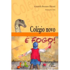 Colégio novo é fogo!