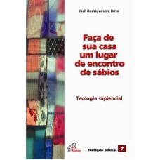 Faça de sua casa um lugar de encontros de sábios Faça de sua casa um lugar de encontros de sábios