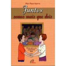 Juntos somos mais que dois Juntos somos mais que dois
