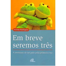 Em breve seremos três Em breve seremos três