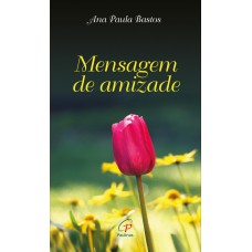 Mensagem de amizade Mensagem de amizade