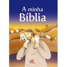 A minha Bíblia A minha Bíblia