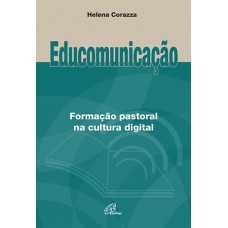 Educomunicação: Formação pastoral na cultura digital